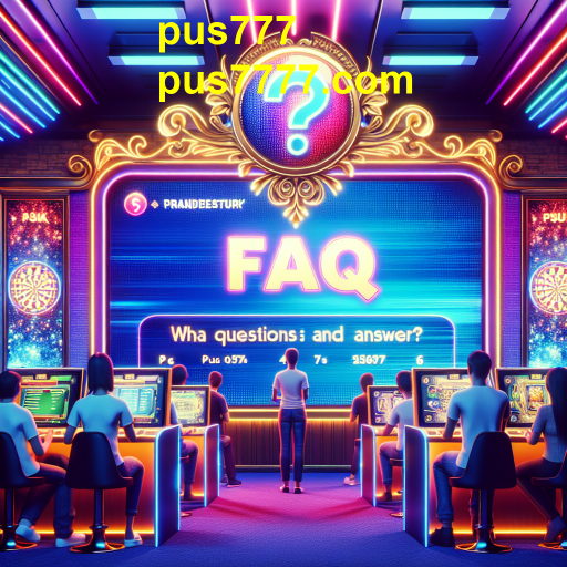 Descubra o Jogo FAQ no Pus777: Aprenda Brincando